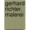 Gerhard Richter. Malerei door Onbekend