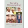Geriatric Otolaryngology door Karen Calhoun
