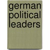 German Political Leaders door Herbert Tuttle