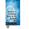 Germany Vs. Civilization by William Roscoe Thayer