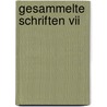 Gesammelte Schriften Vii by Max Horkheimer