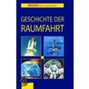 Geschichte der Raumfahrt door Tatjana Alisch