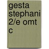 Gesta Stephani 2/e Omt C door Onbekend