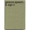 Gesture,speech, & Sign C door Onbekend