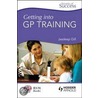Getting Into Gp Training door Jasdeep K. Gill