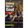 Getting Rid Of Gout 2e P by Bryan T. Emmerson