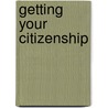 Getting Your Citizenship door Winifred Ho Roderman