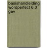 Basishandleiding wordperfect 6.0 gev