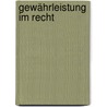 Gewährleistung im Recht door Claudio Franzius