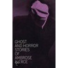 Ghost And Horror Stories by Ambrose Gwinnett Bierce