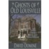 Ghosts of Old Louisville