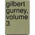 Gilbert Gurney, Volume 3