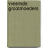 Vreemde grootmoeders