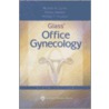Glass' Office Gynecology door Robert H. Glass