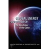 Global Energy Governance door A. Witte