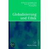 Globalisierung Und Ethik door Onbekend