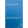 Globalization and Health by Ronald Labonte