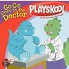 Go Go Goes to the Doctor door Samantha Brooke