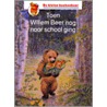 Toen Willem Beer nog naar school ging by T. Michels