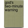 God's Two-Minute Warning door John Hagee