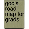 God's Road Map For Grads by Tom Winters