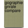 Gographie Gnrale Compare door Eugene Buret