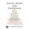 Going Home For Christmas door Eric Foster Rhodes
