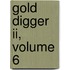 Gold Digger Ii, Volume 6
