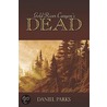 Gold River Canyon's Dead by Parks Daniel