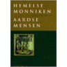 Hemelse monniken, aardse mensen
