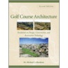 Golf Course Architecture door Michael J. Hurdzan