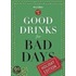 Good Drinks for Bad Days