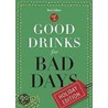 Good Drinks for Bad Days door Kerry Colburn