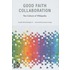 Good Faith Collaboration