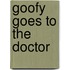 Goofy Goes to the Doctor