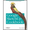 Google SketchUp Cookbook by Bonnie Roskes