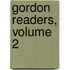Gordon Readers, Volume 2