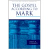 Gospel According To Mark by James R. Edwards Jr.