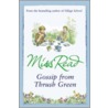 Gossip From Thrush Green door Miss Read