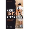 Gott hat Israel erwählt by Marcello Cicchese