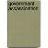 Government Assassination by Hugh Byas