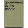 Government By the People by Unknown