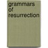 Grammars of Resurrection