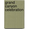 Grand Canyon Celebration door Michael Quinn Patton