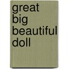 Great Big Beautiful Doll by Eric Redding