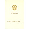 Waarom yoga door De Moeder