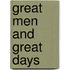 Great Men And Great Days