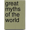 Great Myths of the World door Onbekend