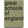 Great Schools of England door Howard Staunton
