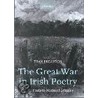 Great War Irish Poetry C by Fran Brearton